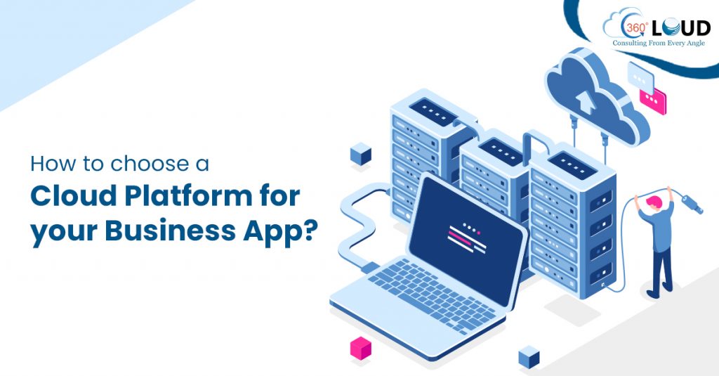 Cloud Platform for your Business App