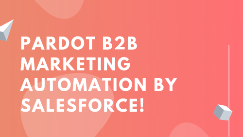 Pardot B2B Marketing Automation by Salesforce