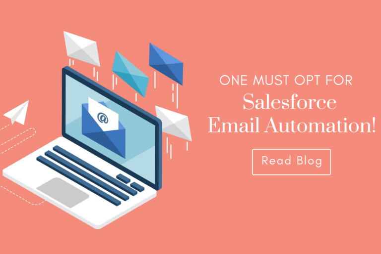 One Must Opt For Salesforce Email Automation - 360 Degree Cloud