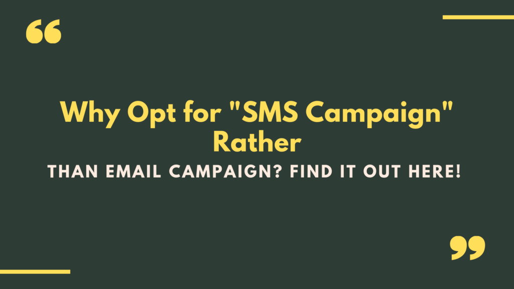opt for SMS campaign