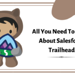 What is Trailhead and how it helps in Learning Salesforce
