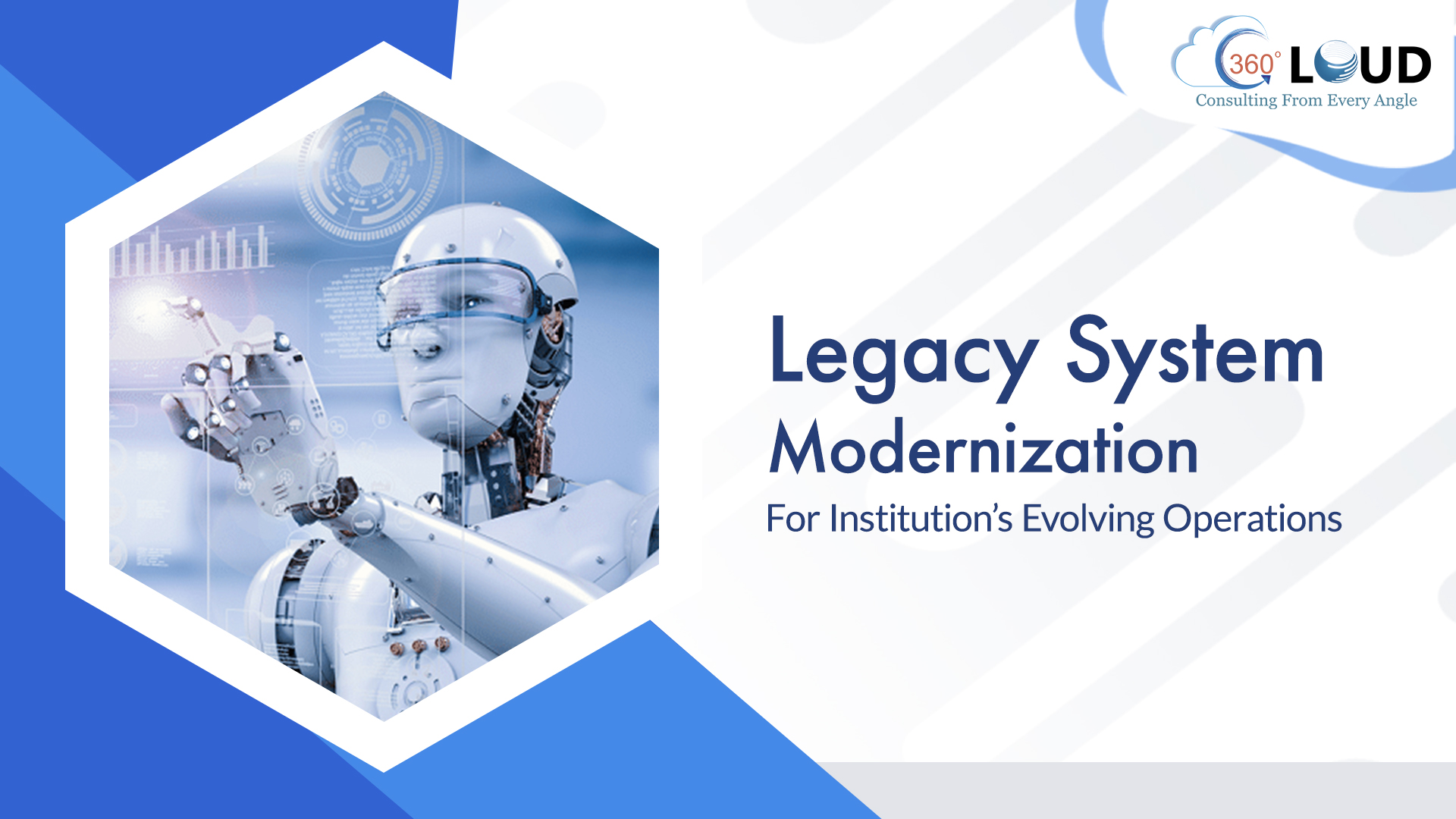 legacy-system-modernization-for-institution-s-evolving-operations-360