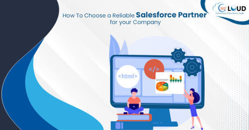 How To Choose a Reliable Salesforce Partner for your Company