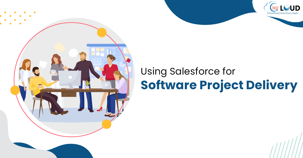 Salesforce for Software Project Delivery