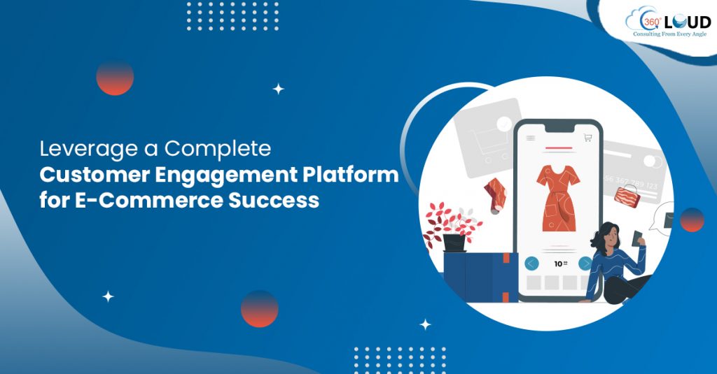 Customer Engagement Platform for E-Commerce
