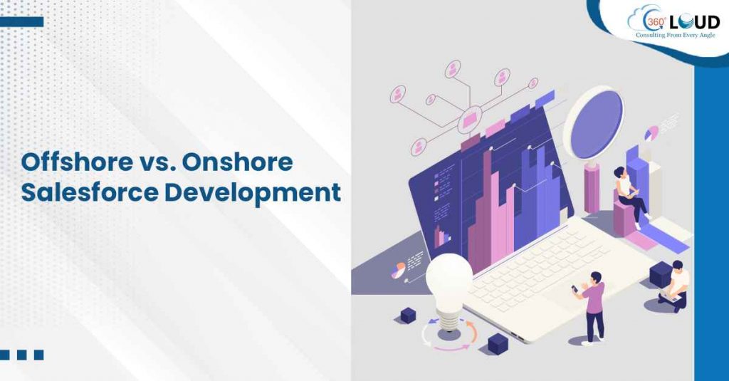 Offshore vs. Onshore Salesforce Development