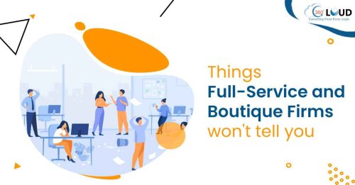 Things Full-Service and Boutique Firms won’t tell you