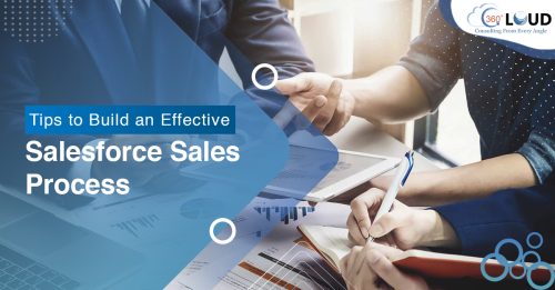 Tips to Build an Effective Salesforce Sales Process