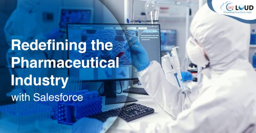 Redefining the Pharmaceutical Industry with Salesforce