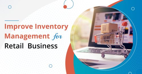 Improve Inventory Management to Deliver a Great Retail Experience
