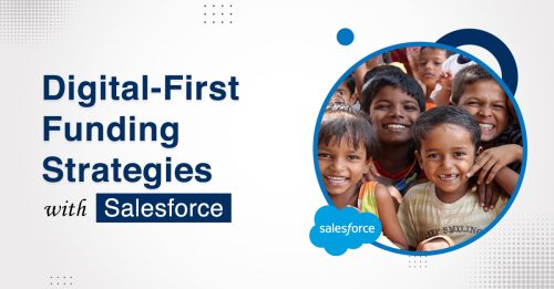 Adopt Salesforce for Digital-First Funding Strategy