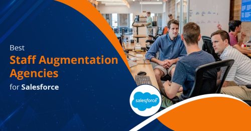 Which are the best Staff Augmentation Agencies for Salesforce?