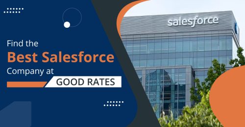 How do you find the best Salesforce company near you at good rates?