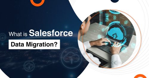 What even is Salesforce Data Migration?