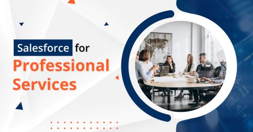 Why do you use Salesforce for Professional Services?
