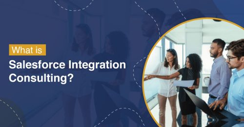 What is Salesforce Integration Consulting?