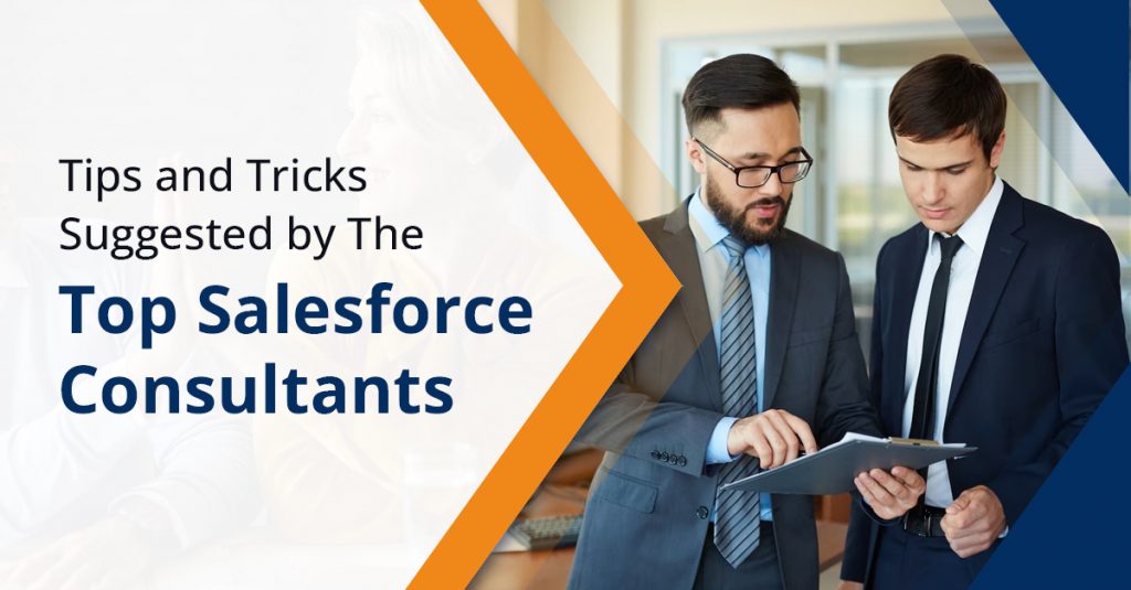 Discover Salesforce Tips and Tricks by Top Consultants