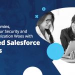 Managed Salesforce Services to Keep Your Salesforce Solution Optimized