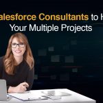 Hire Salesforce Consultant Expert to Manage Complex Projects