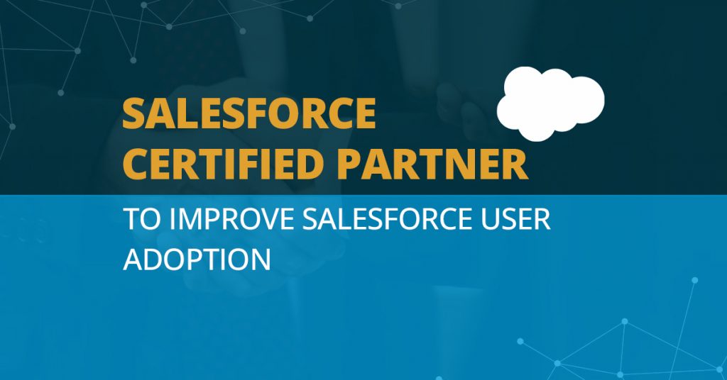 Salesforce Partners to Overcome User Adoption Challenges