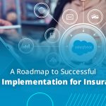 Here's the complete roadmap to successful Salesforce implementation for insurance firms