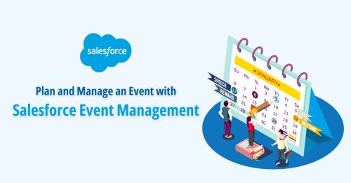Key Steps to Plan and Manage an Event with Salesforce Event Management
