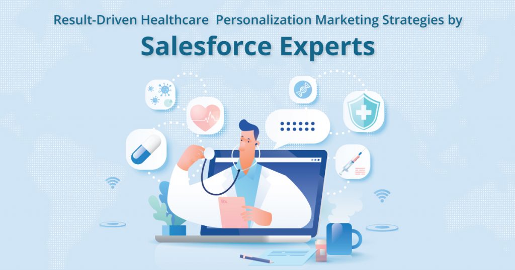 Improve Healthcare Marketing with Salesforce Certified Experts