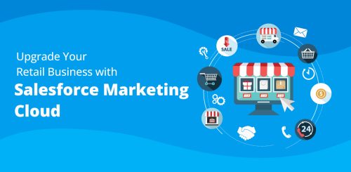How to Boost Your Retail Business with Salesforce Marketing Cloud Implementation
