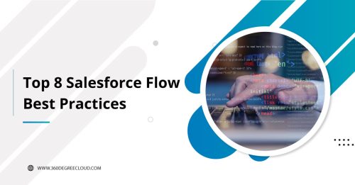 Top 8 Flow Best Practices Followed by Every Salesforce App Developer