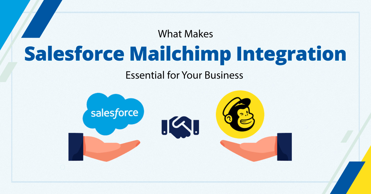 What Makes Salesforce Mailchimp Integration Essential for Your Business