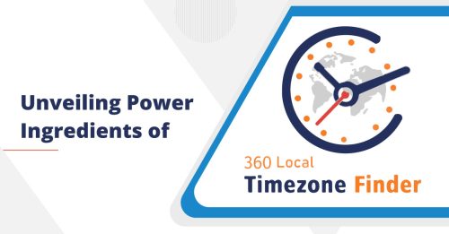 Unveiling Power Ingredients of 360 Local Timezone Finder
