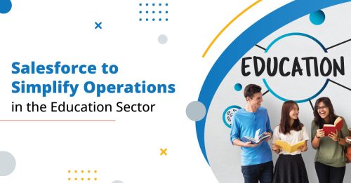How The Best Salesforce Consultant Can Simplify Operations for an Education Institution