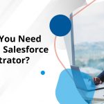 Hire a Salesforce Administrator