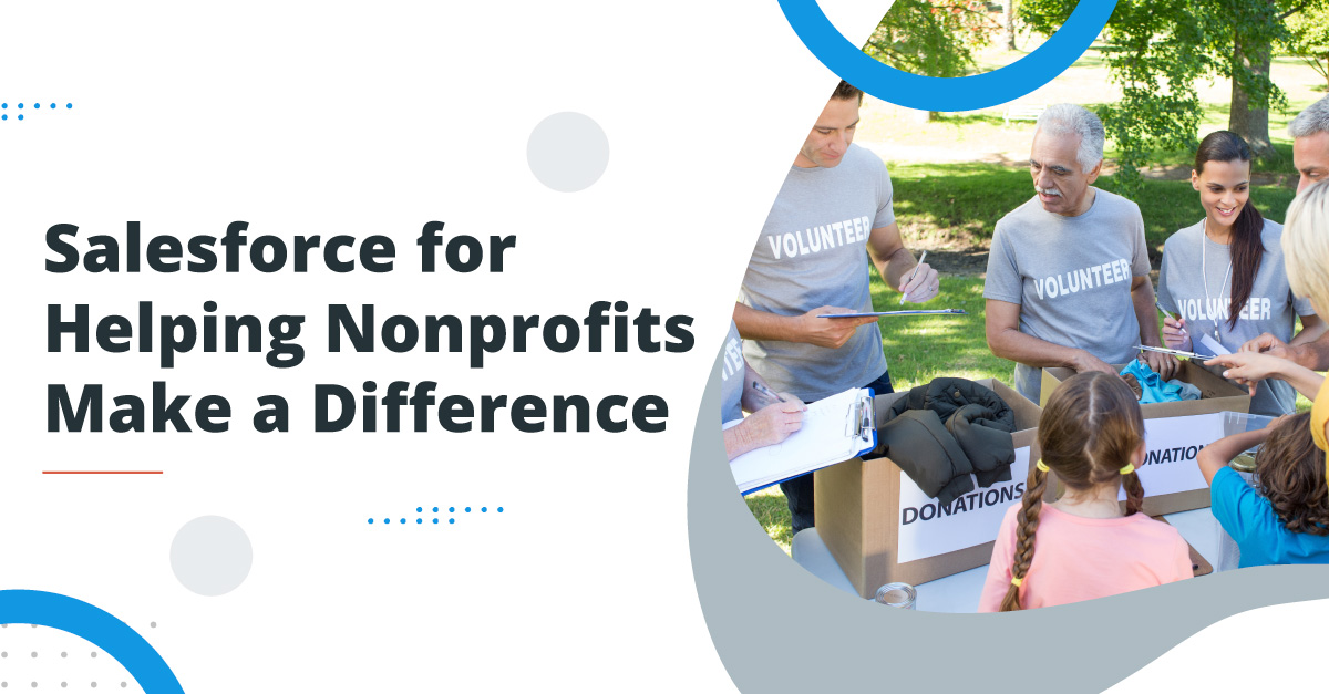 How Salesforce Implementation Can Help Nonprofits Make a Difference