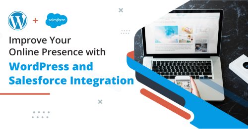 Enhance Your Online Presence with WordPress-Salesforce Integration