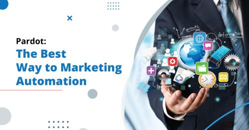 What Makes Pardot Implementation The Best Way to Marketing Automation