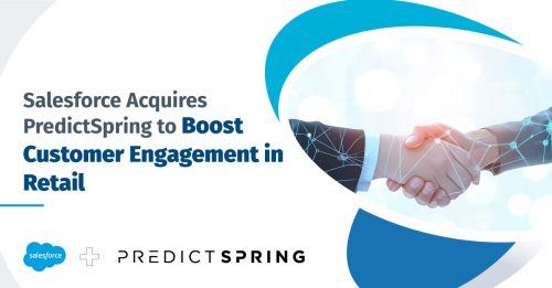 Salesforce Acquires PredictSpring for Retail Sector Boost: Hire a Salesforce Administrator to Know More
