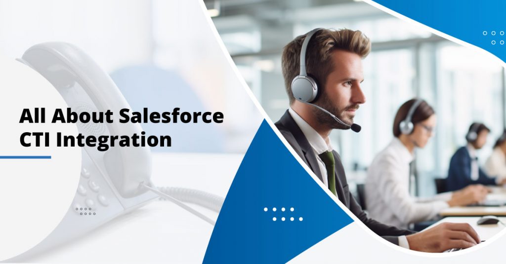 Salesforce CTI Integration