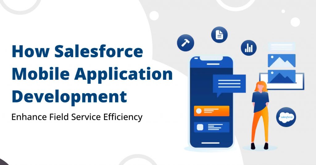 Salesforce Mobile Application Development