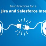 Best Practices for a Smooth Jira and Salesforce Integration (1)