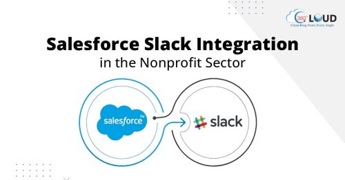 Salesforce Slack Integration for Nonprofits: Enhancing Donor Engagement and Fundraising