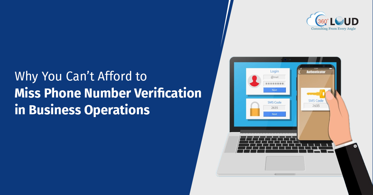 Why You Can’t Afford to Miss Phone Number Verification in Business Operations