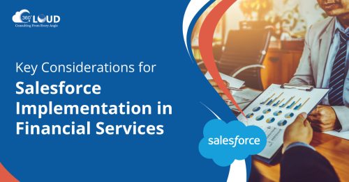 Key Considerations for Salesforce Implementation in Financial Services