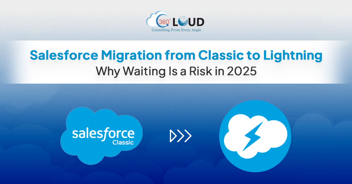 Salesforce Migration from Classic to Lightning