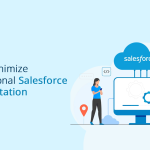 How to Minimize the Additional Salesforce Implementation Cost