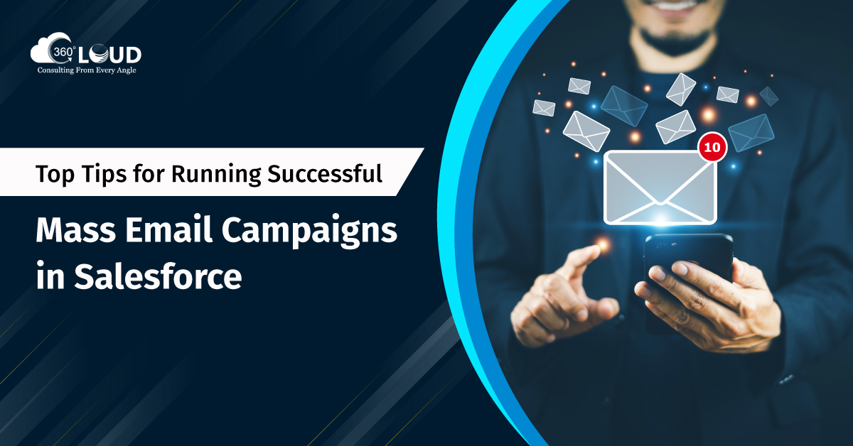 Top Tips for Running Successful Mass Email Campaigns in Salesforce